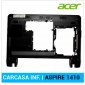 CARCASA INFERIOR | ACER ASPIRE 1410 | 1810TZ ( 60.SA107.002 ) ACER 04644